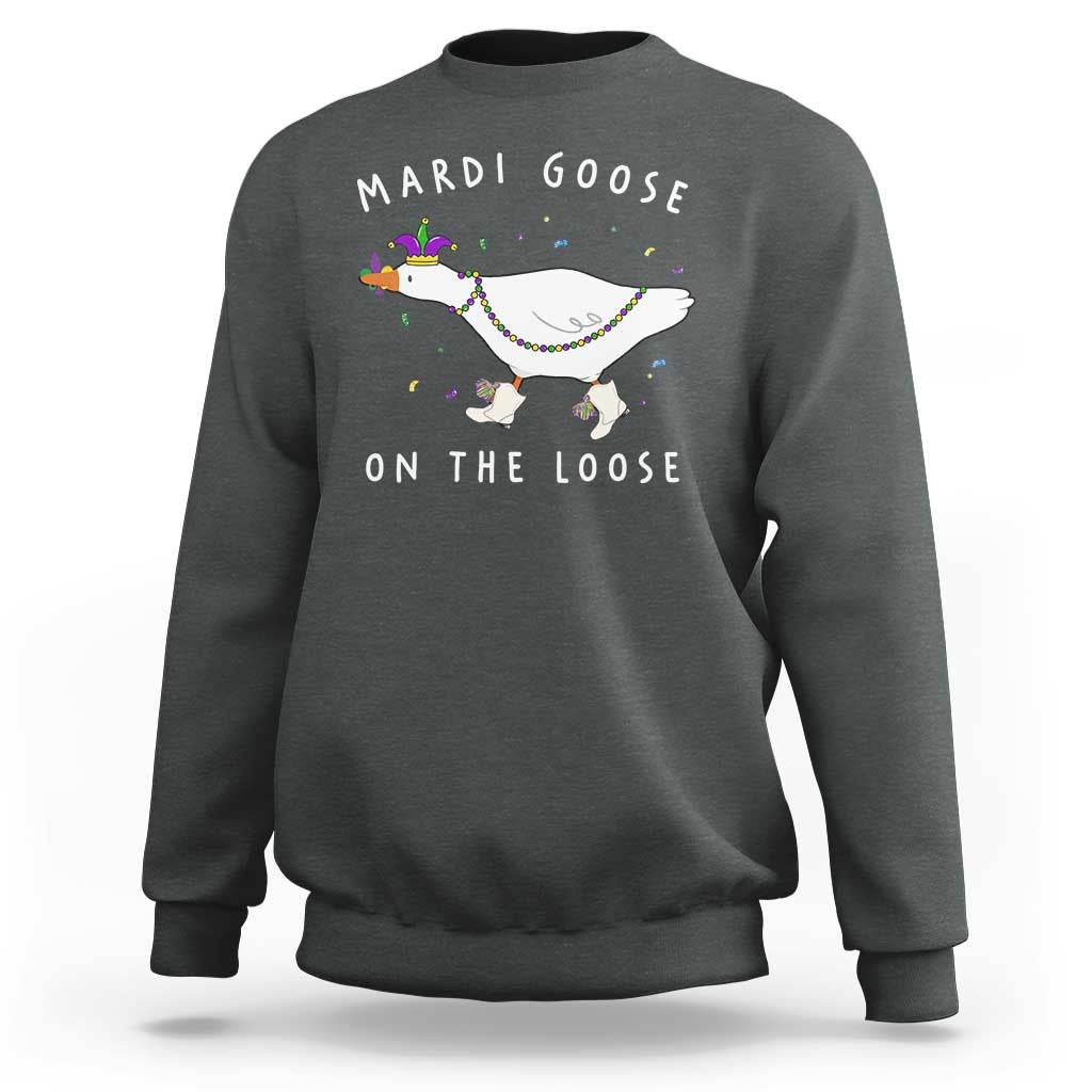 Mardi Goose On The Loose Sweatshirt Funny Mardi Gras Carnival Parade