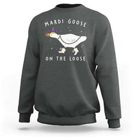 Mardi Goose On The Loose Sweatshirt Funny Mardi Gras Carnival Parade