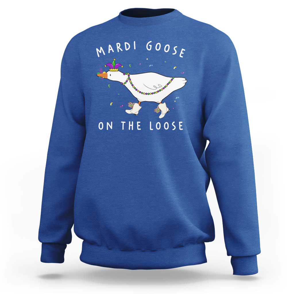 Mardi Goose On The Loose Sweatshirt Funny Mardi Gras Carnival Parade