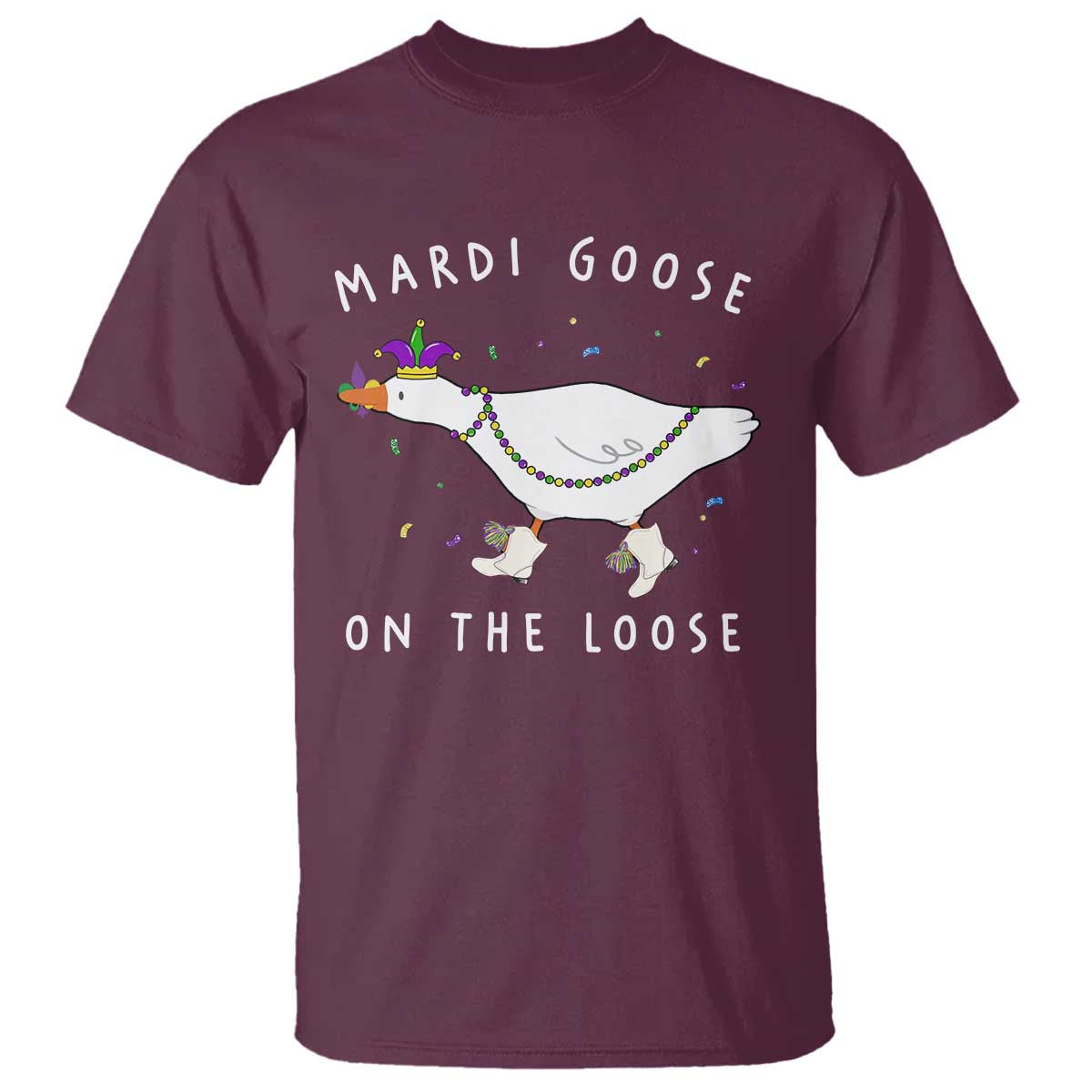 Mardi Goose On The Loose T Shirt Funny Mardi Gras Carnival Parade