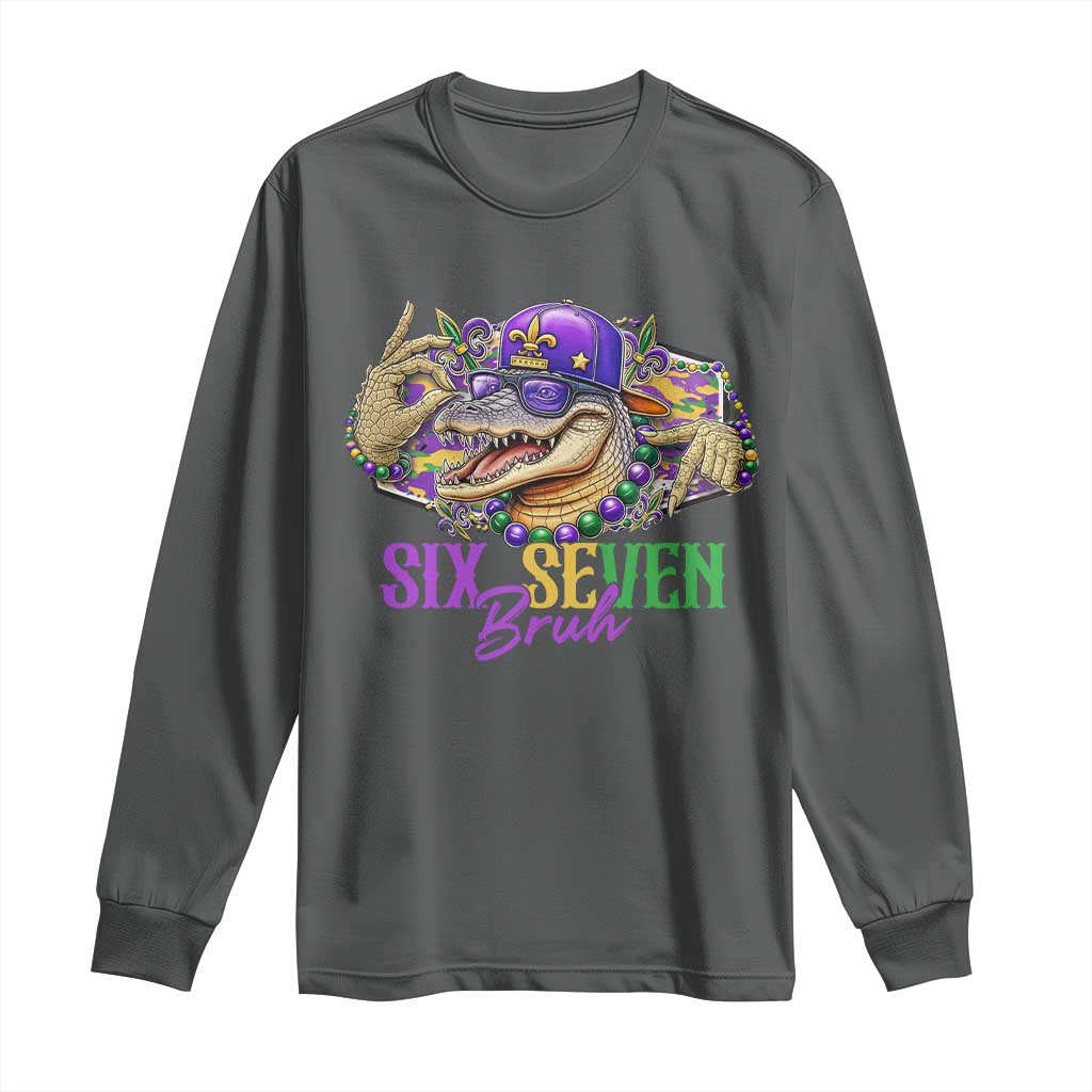 Funny Mardi Gras Six Seven Bruh Long Sleeve Shirt 67 Meme Mardigator Alligator