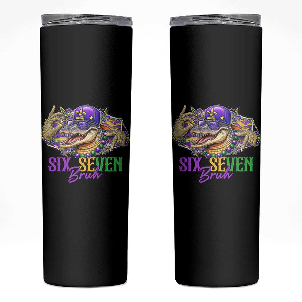 Funny Mardi Gras Six Seven Bruh Skinny Tumbler 67 Meme Mardigator Alligator