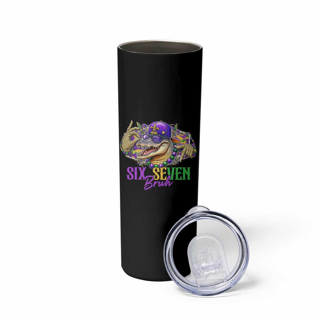 Funny Mardi Gras Six Seven Bruh Skinny Tumbler 67 Meme Mardigator Alligator