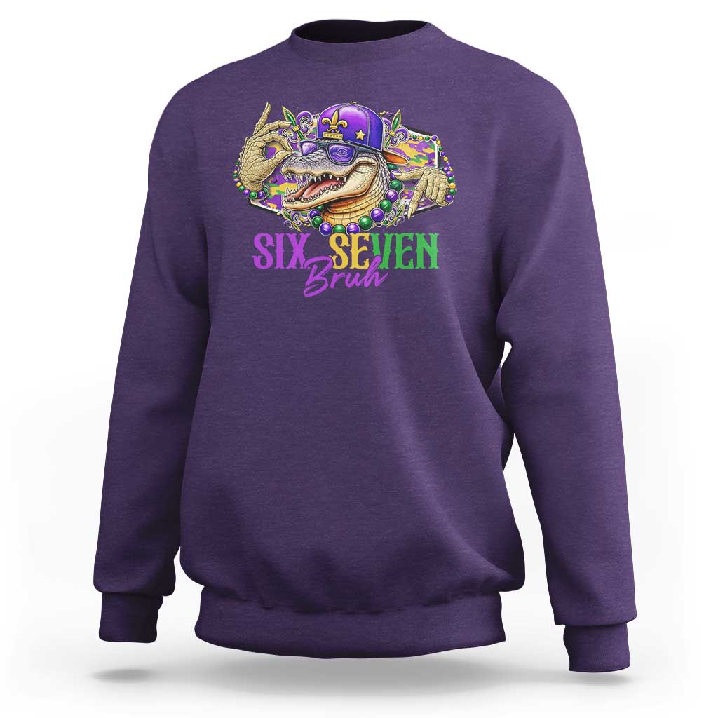Funny Mardi Gras Six Seven Bruh Sweatshirt 67 Meme Mardigator Alligator