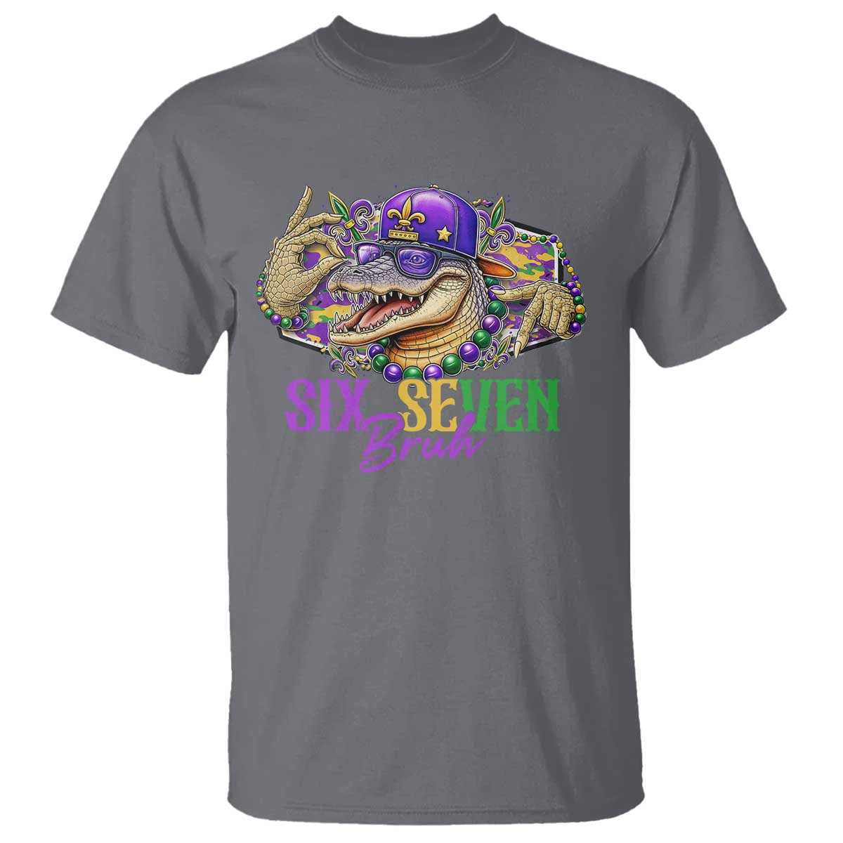 Funny Mardi Gras Six Seven Bruh T Shirt 67 Meme Mardigator Alligator