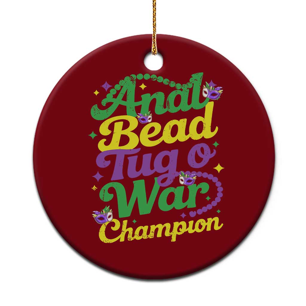 Funny Anal Bead Tug O War Mardi Gras Ceramic Ornament Fat Tuesday Carnival Adult Humor