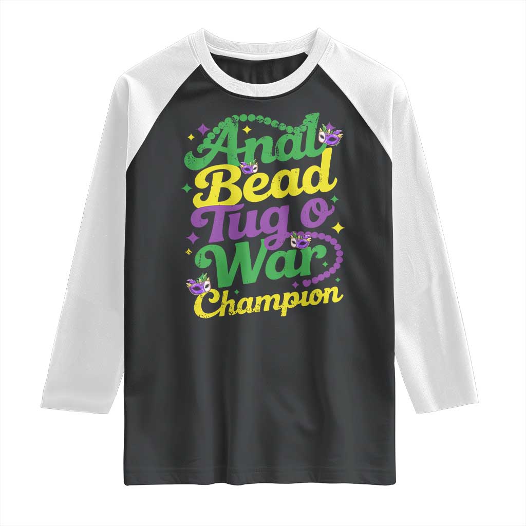 Funny Anal Bead Tug O War Mardi Gras Raglan Shirt Fat Tuesday Carnival Adult Humor