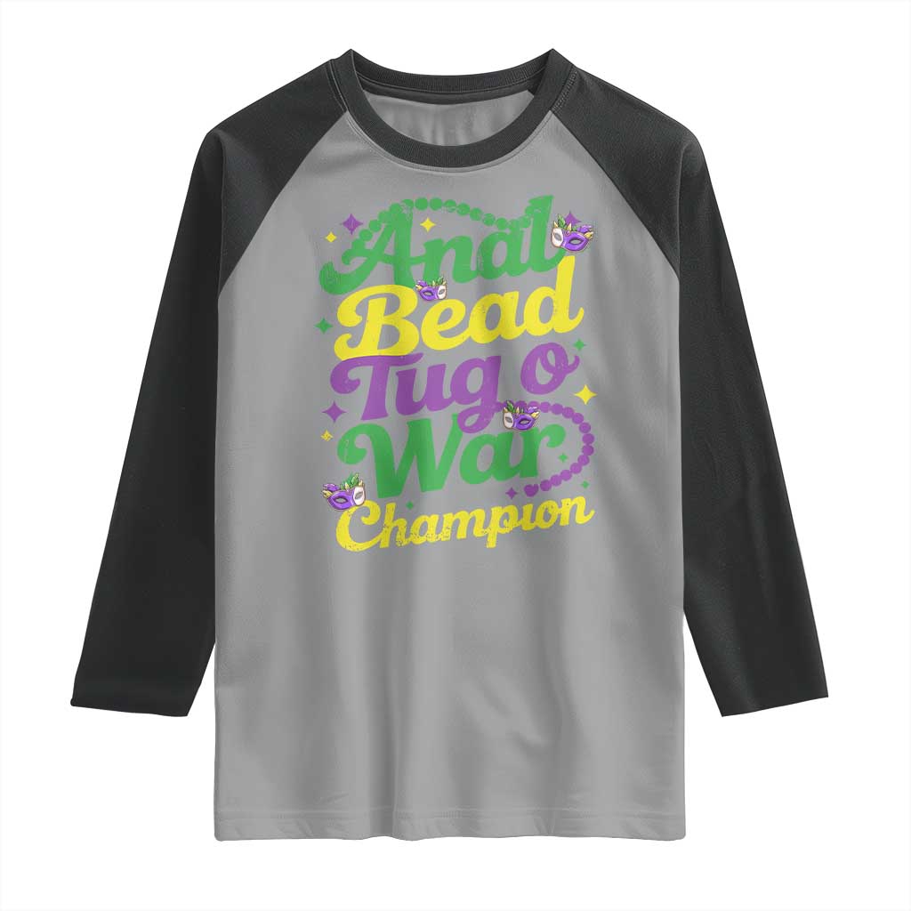 Funny Anal Bead Tug O War Mardi Gras Raglan Shirt Fat Tuesday Carnival Adult Humor