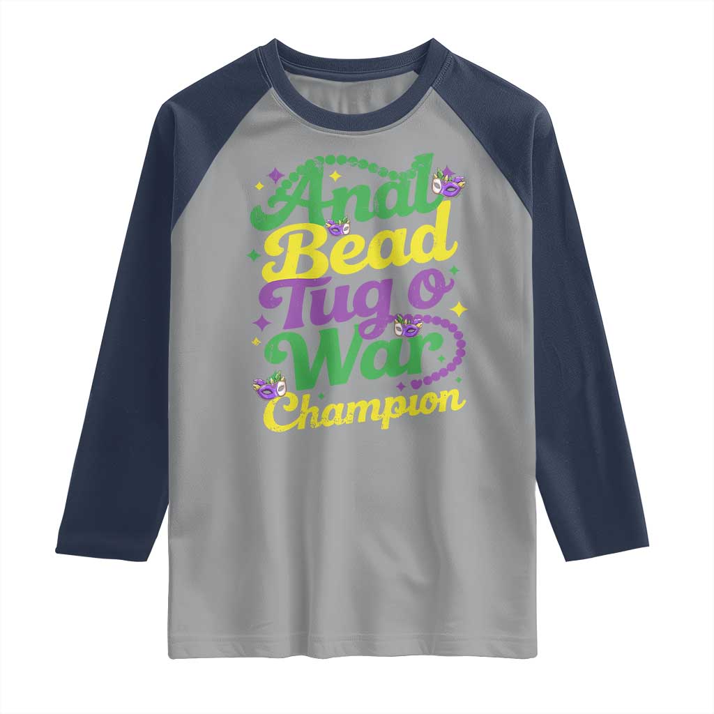 Funny Anal Bead Tug O War Mardi Gras Raglan Shirt Fat Tuesday Carnival Adult Humor