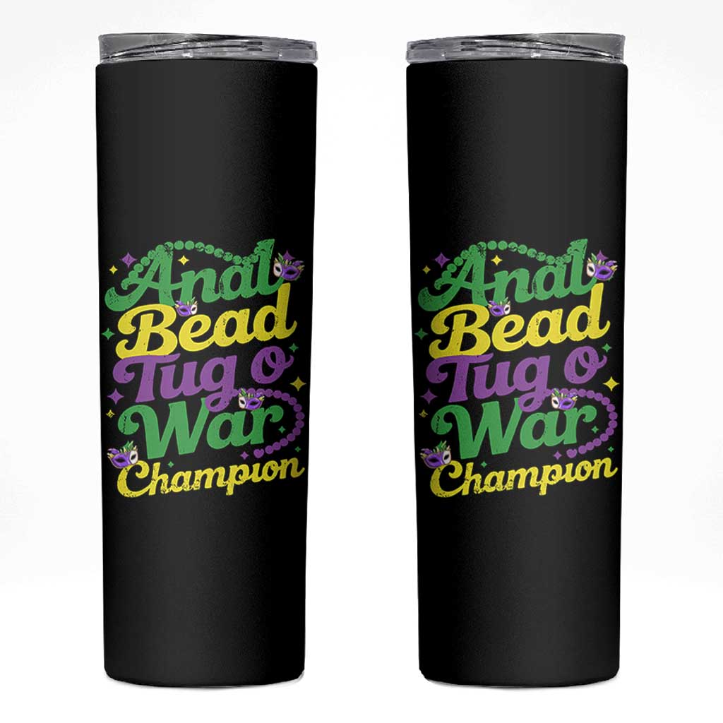 Funny Anal Bead Tug O War Mardi Gras Skinny Tumbler Fat Tuesday Carnival Adult Humor
