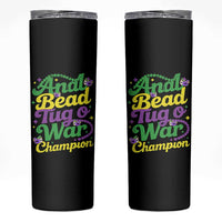 Funny Anal Bead Tug O War Mardi Gras Skinny Tumbler Fat Tuesday Carnival Adult Humor