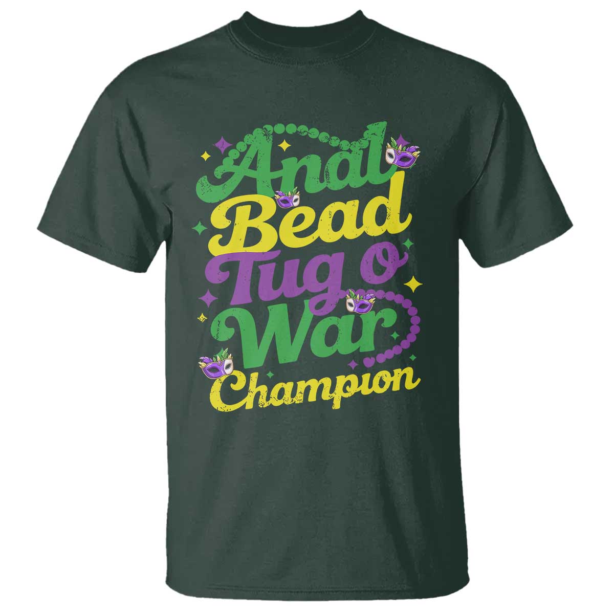 Funny Anal Bead Tug O War Mardi Gras T Shirt Fat Tuesday Carnival Adult Humor