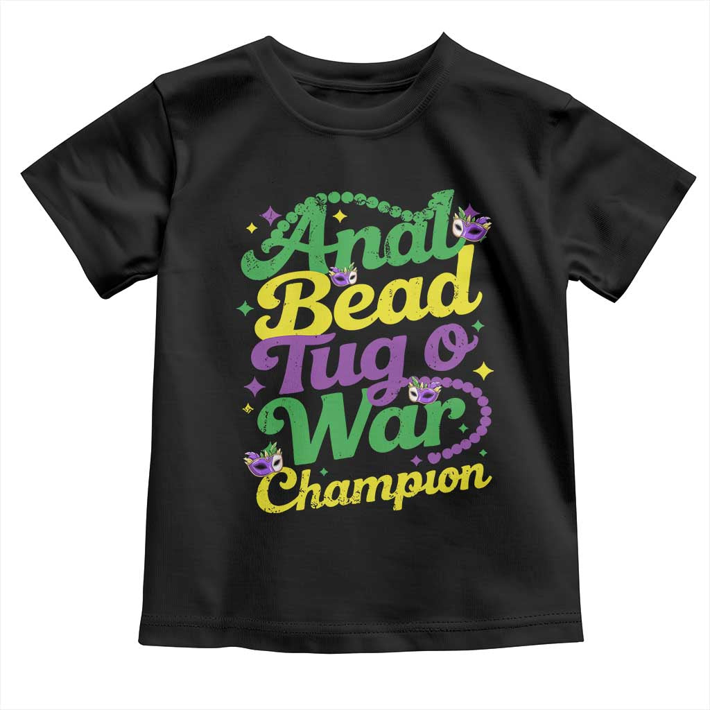 Funny Anal Bead Tug O War Mardi Gras Toddler T Shirt Fat Tuesday Carnival Adult Humor