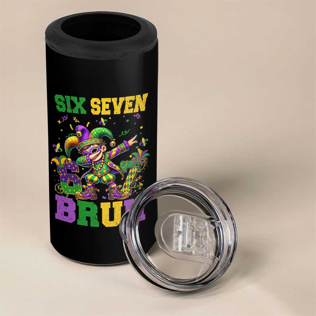 Funny 67 Mardi Gras 4 in 1 Can Cooler Tumbler Six Seven Bruh Dabbing Jester