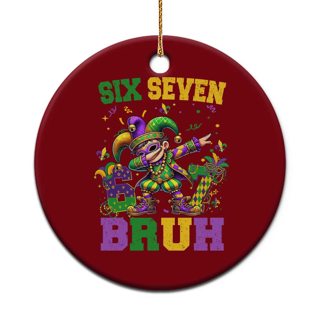 Funny 67 Mardi Gras Ceramic Ornament Six Seven Bruh Dabbing Jester