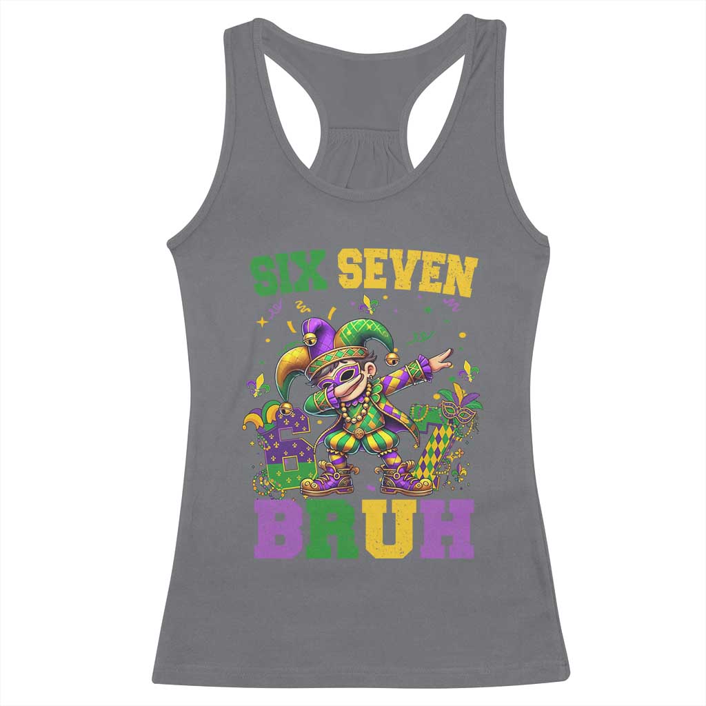 Funny 67 Mardi Gras Racerback Tank Top Six Seven Bruh Dabbing Jester