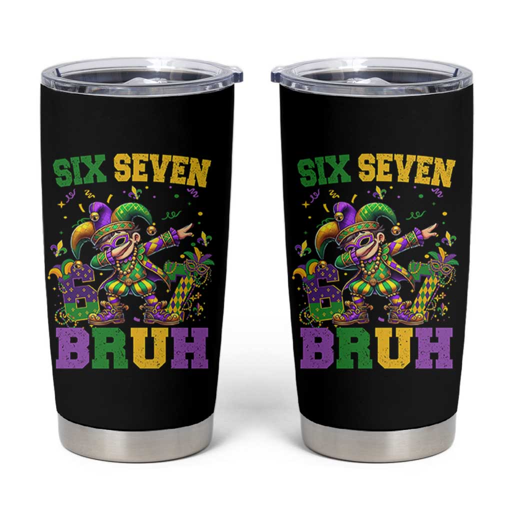 Funny 67 Mardi Gras Tumbler Cup Six Seven Bruh Dabbing Jester
