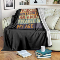 Funny I Am Often Mistaken For An Adult Because Of My Age Throw Blanket