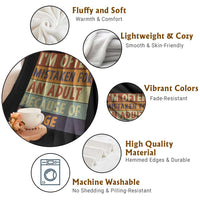 Funny I Am Often Mistaken For An Adult Because Of My Age Throw Blanket