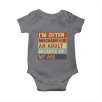 Funny I Am Often Mistaken For An Adult Because Of My Age Baby Onesie