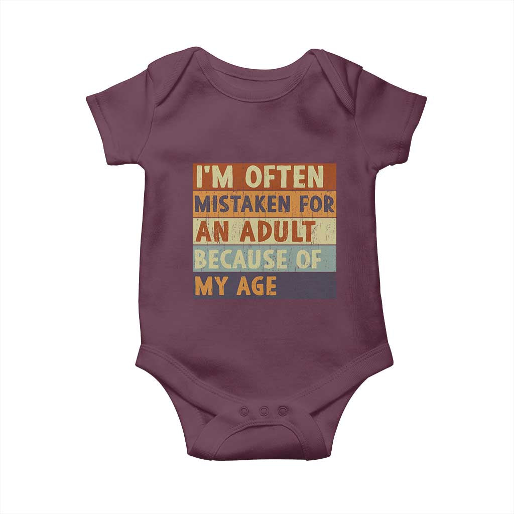 Funny I Am Often Mistaken For An Adult Because Of My Age Baby Onesie