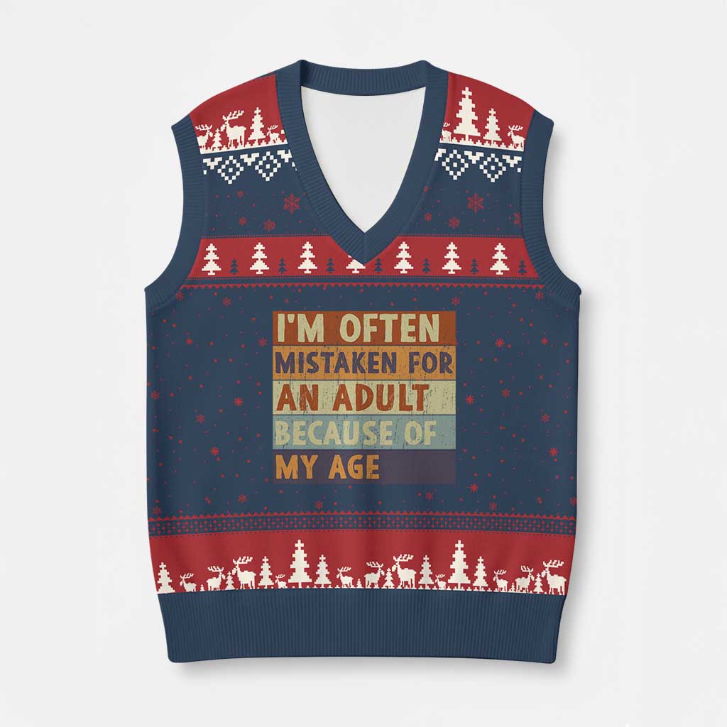 Funny I Am Often Mistaken For An Adult Because Of My Age V-Neck Knit Sweater Vest
