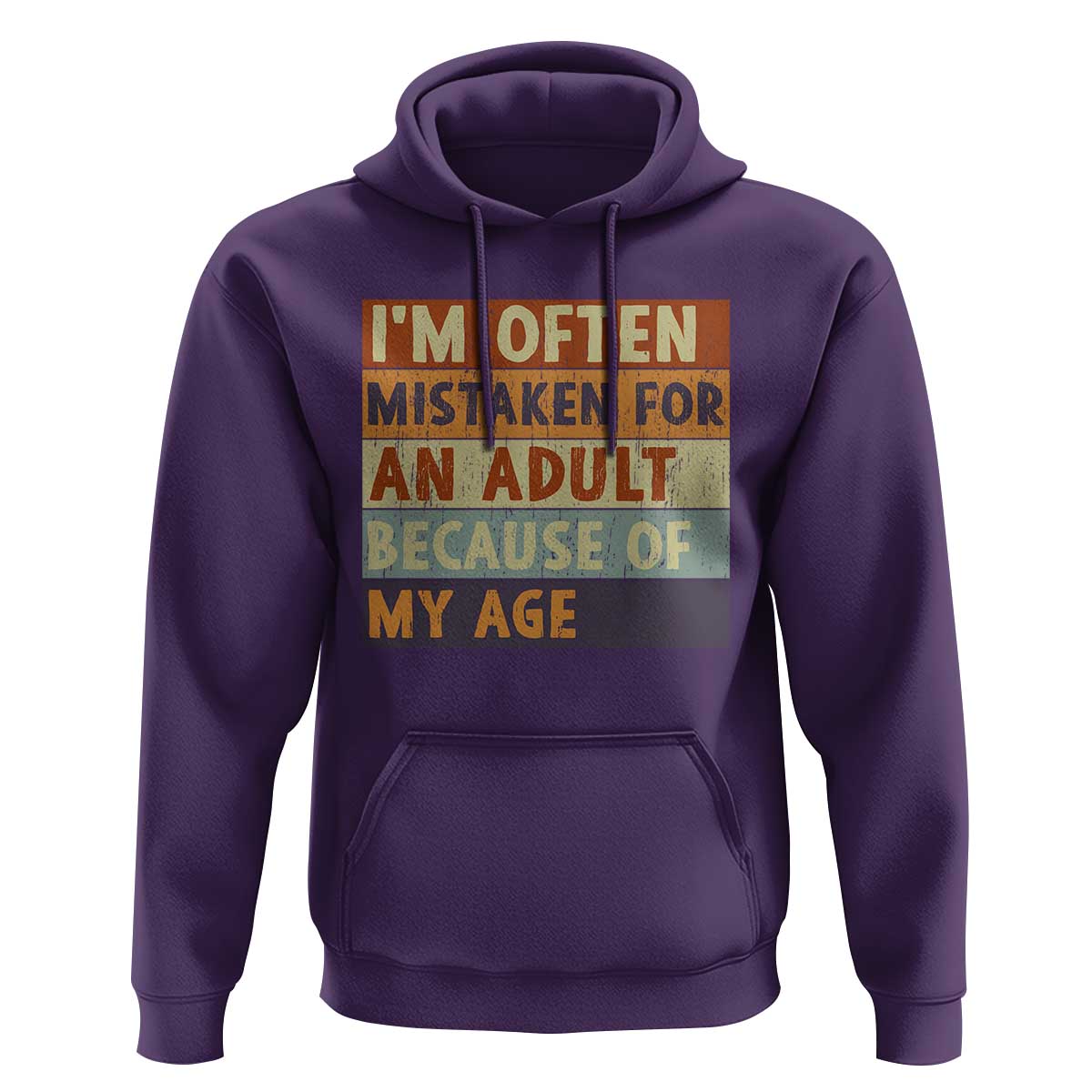 Funny I Am Often Mistaken For An Adult Because Of My Age Hoodie