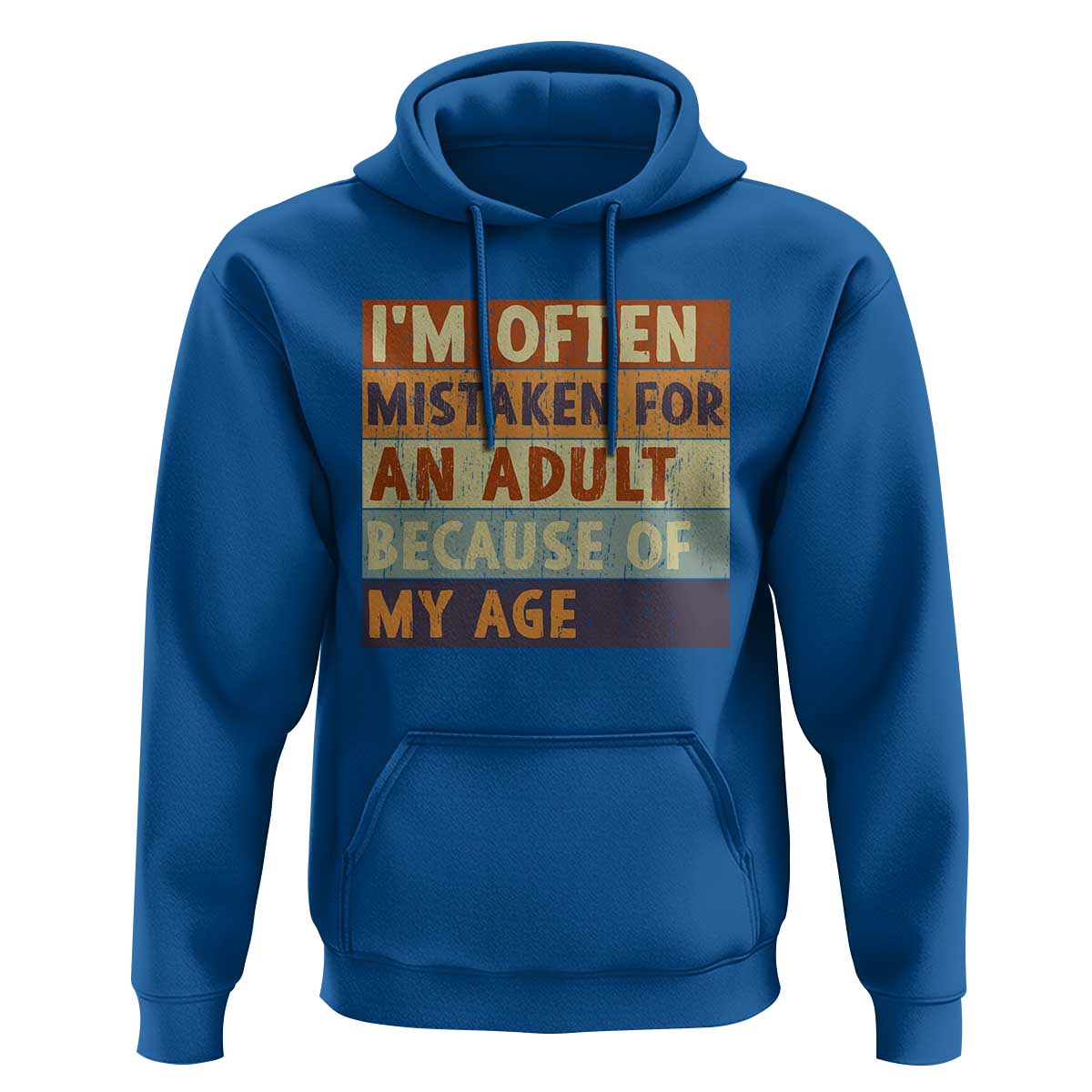 Funny I Am Often Mistaken For An Adult Because Of My Age Hoodie