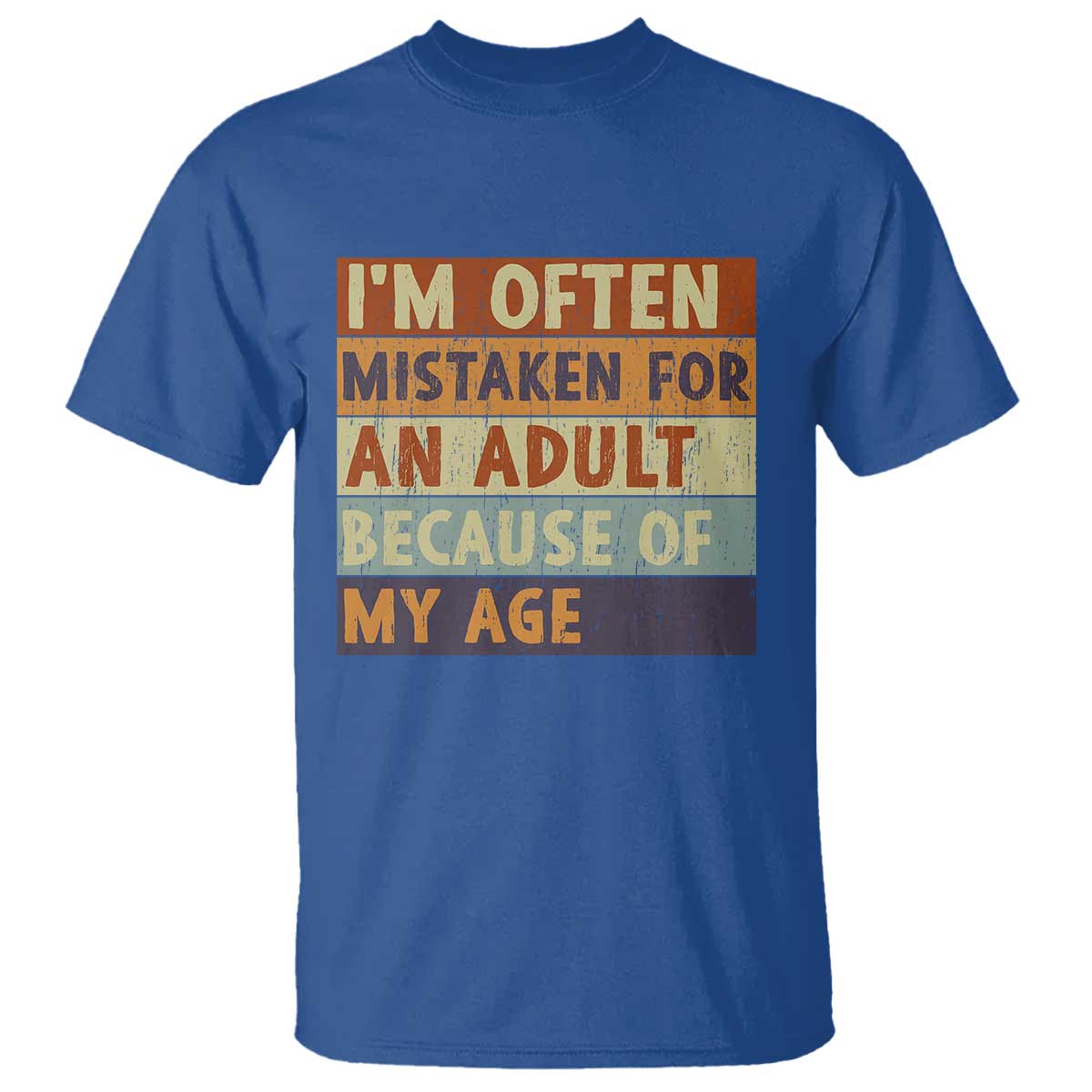 Funny I Am Often Mistaken For An Adult Because Of My Age T Shirt