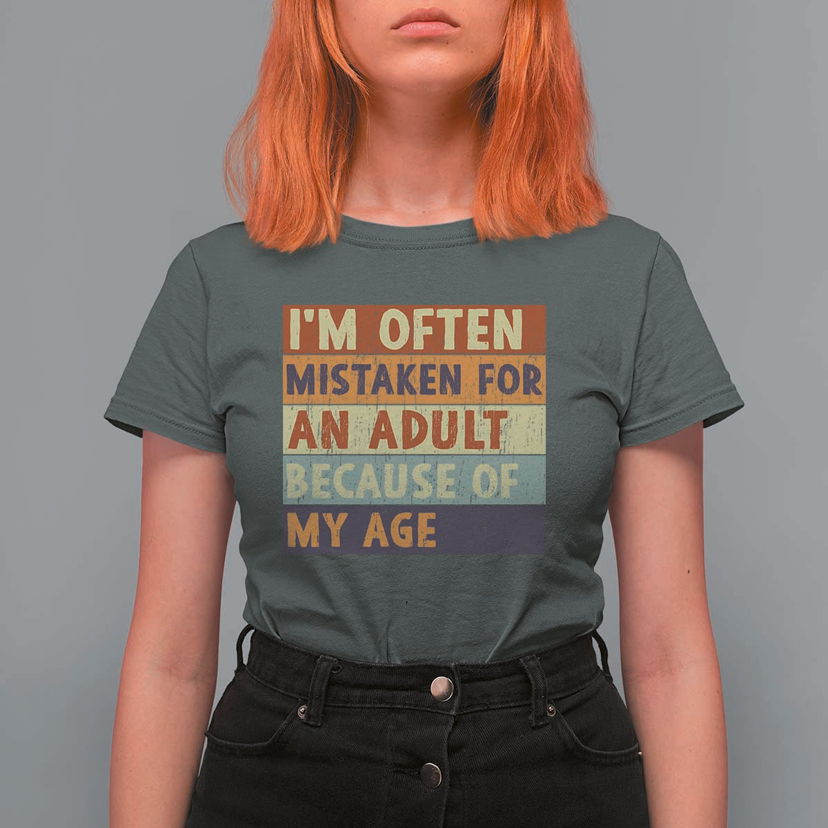 Funny I Am Often Mistaken For An Adult Because Of My Age T Shirt For Women