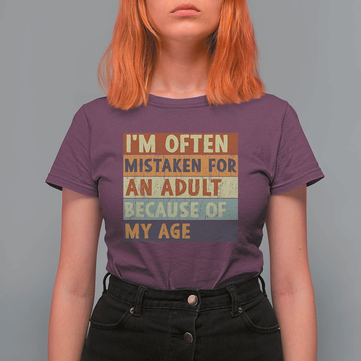 Funny I Am Often Mistaken For An Adult Because Of My Age T Shirt For Women