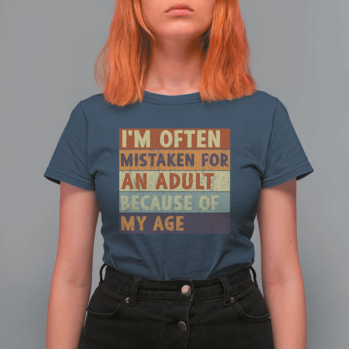 Funny I Am Often Mistaken For An Adult Because Of My Age T Shirt For Women