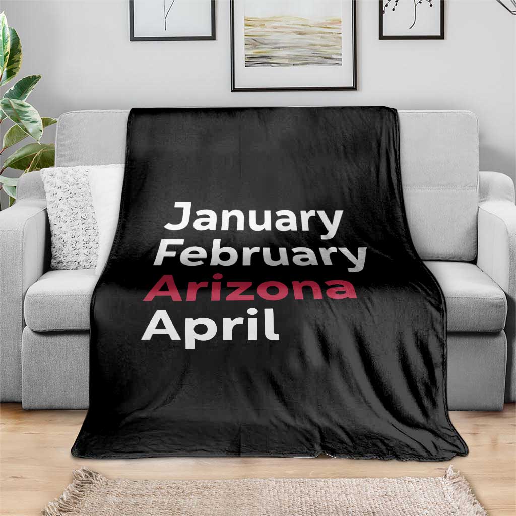 January February Arizona April Throw Blanket AZ Sport Fan Pride
