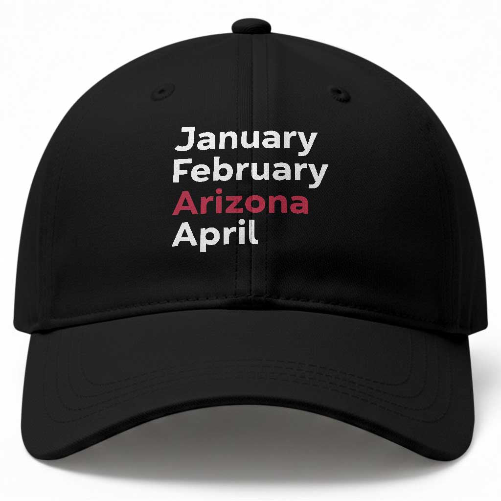 January February Arizona April Baseball Cap AZ Sport Fan Pride TS12