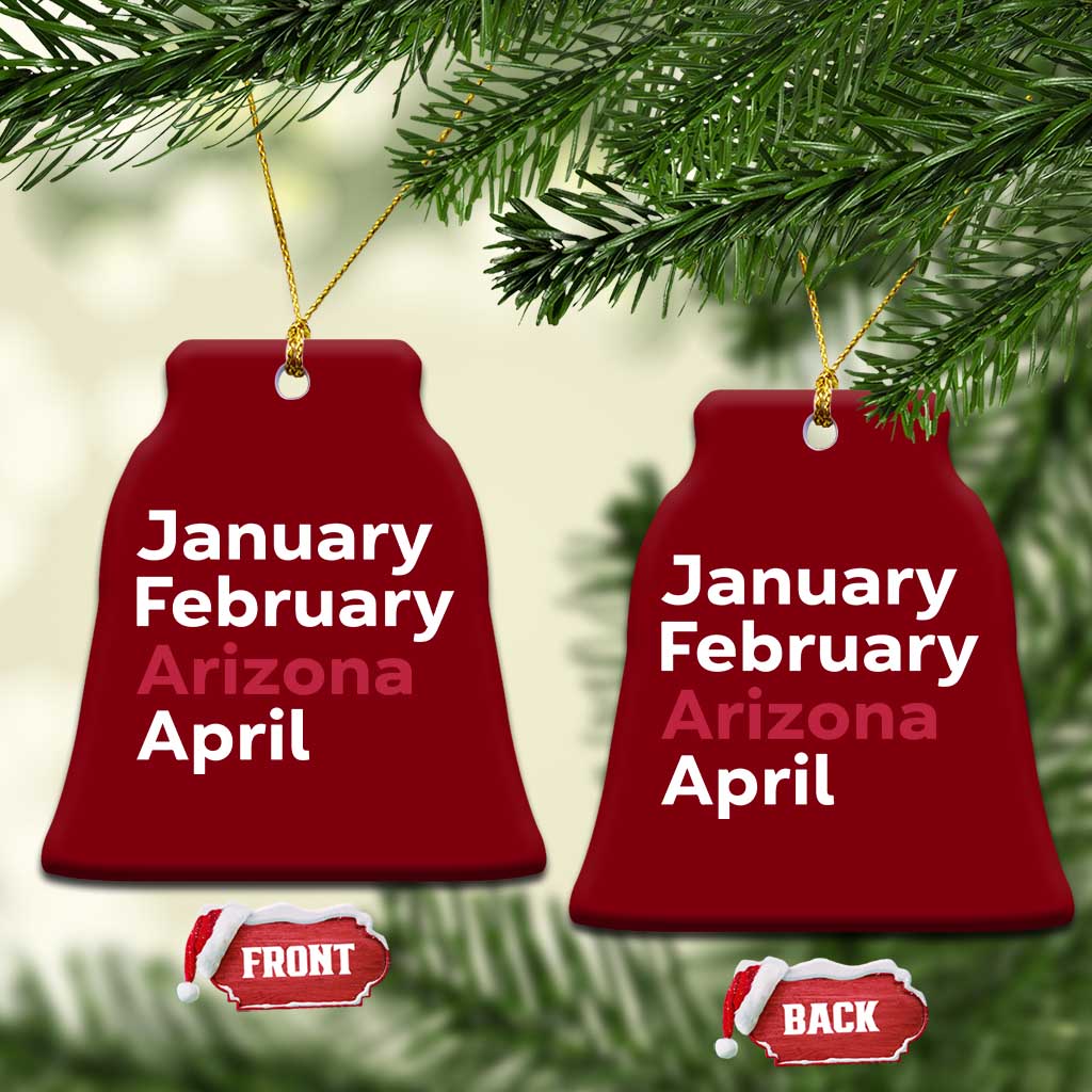 January February Arizona April Ceramic Ornament AZ Sport Fan Pride