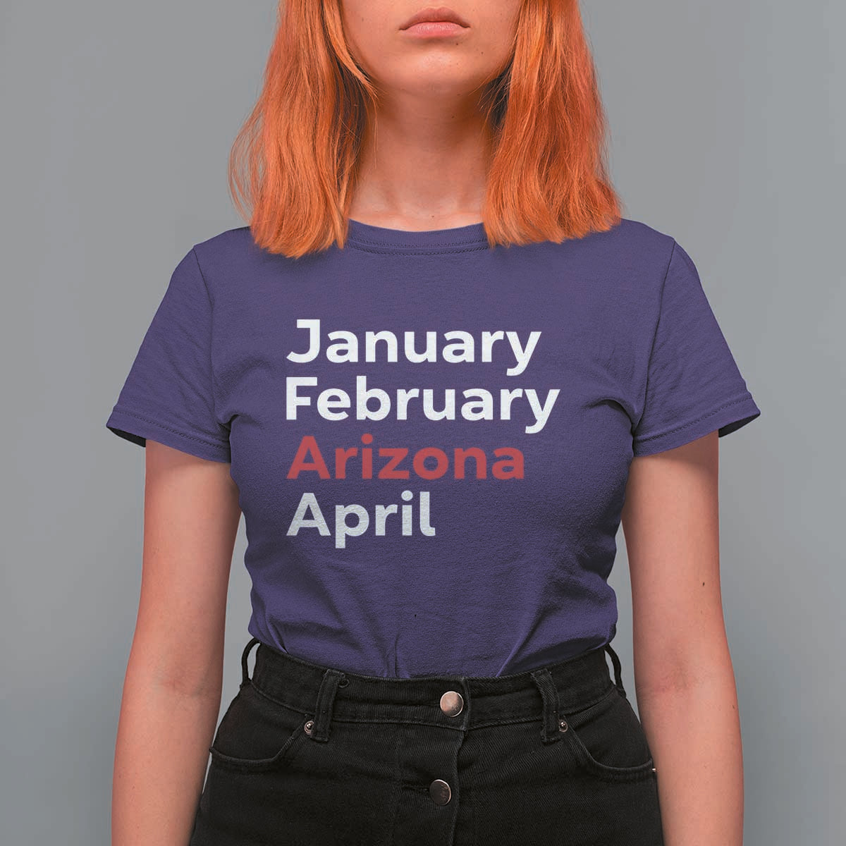 January February Arizona April T Shirt For Women AZ Sport Fan Pride