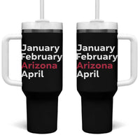 January February Arizona April Tumbler With Handle AZ Sport Fan Pride