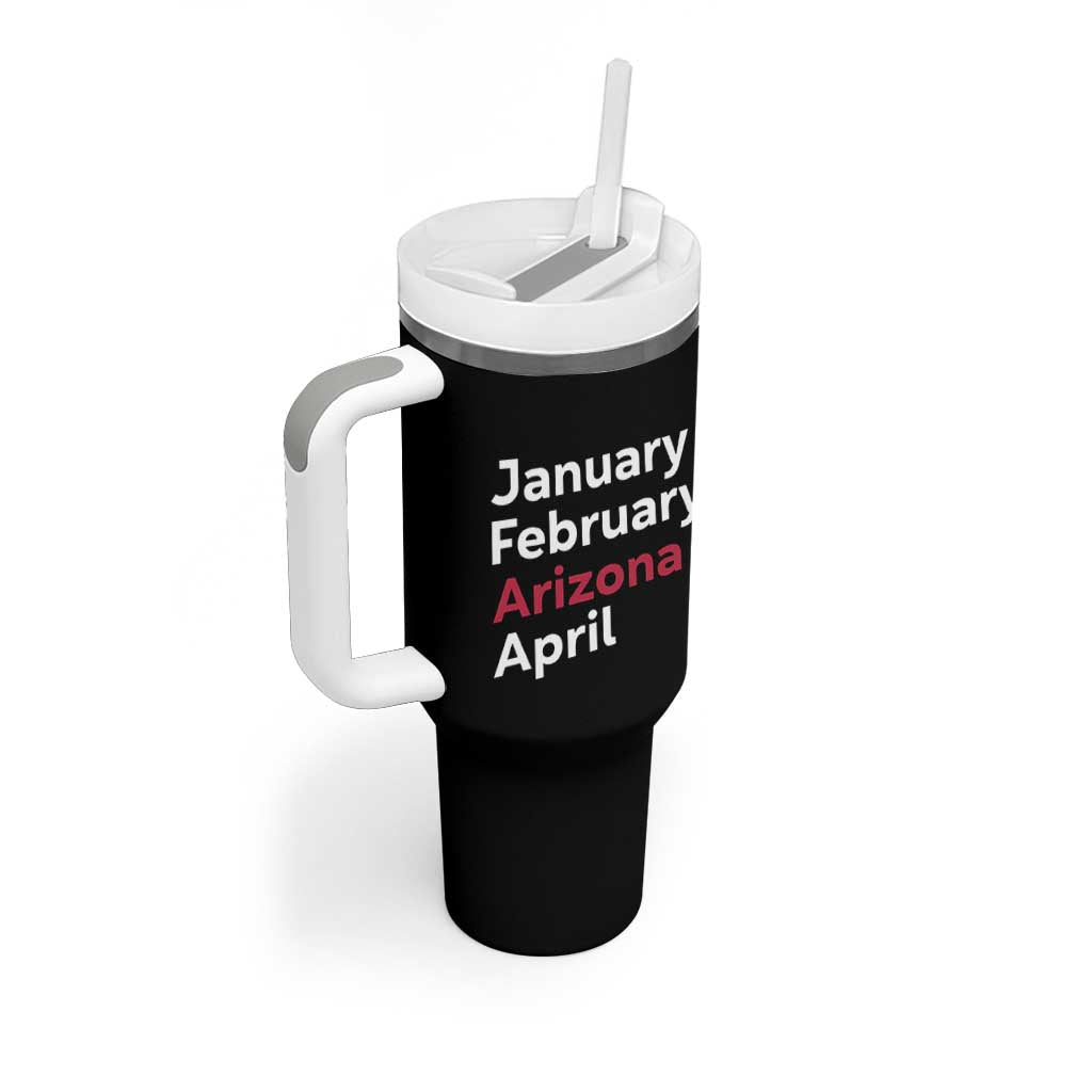 January February Arizona April Tumbler With Handle AZ Sport Fan Pride