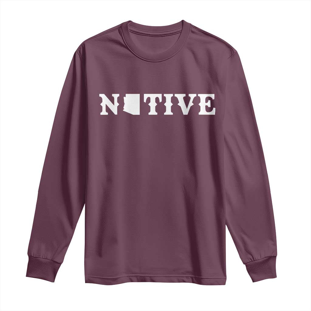 Local Arizona Native Long Sleeve Shirt AZ State Map Pride Gift