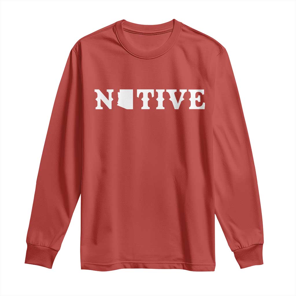 Local Arizona Native Long Sleeve Shirt AZ State Map Pride Gift