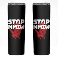 Indigenous Women Awareness Skinny Tumbler Stop MMIW Red Handprint Graphic