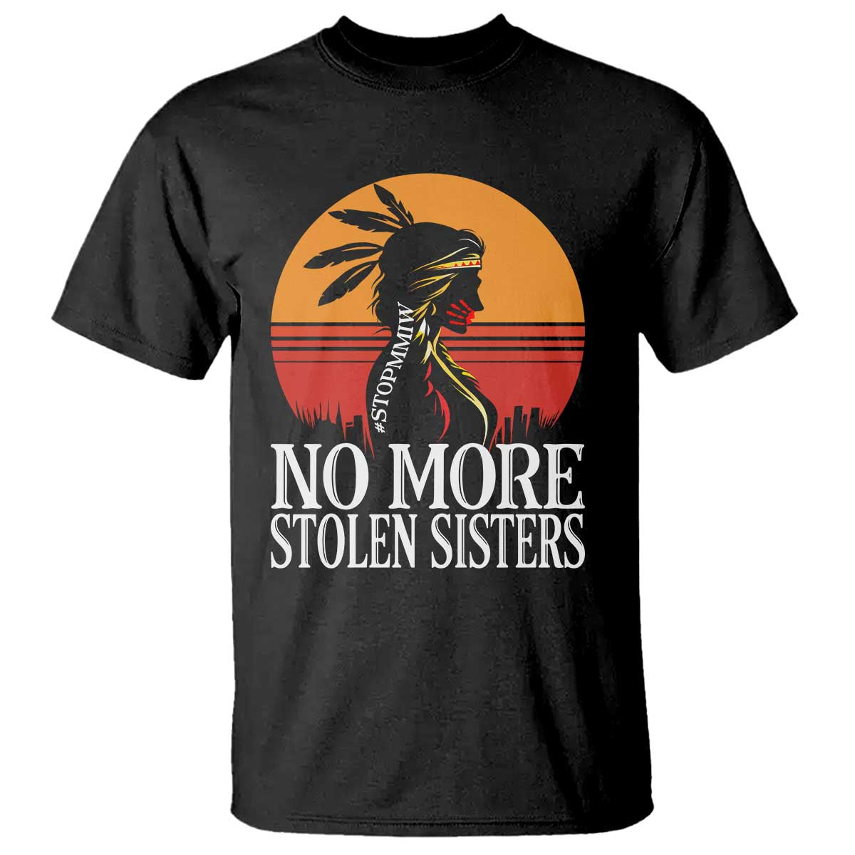 MMIW Awareness T Shirt No More Stolen Sisters Native American Gift
