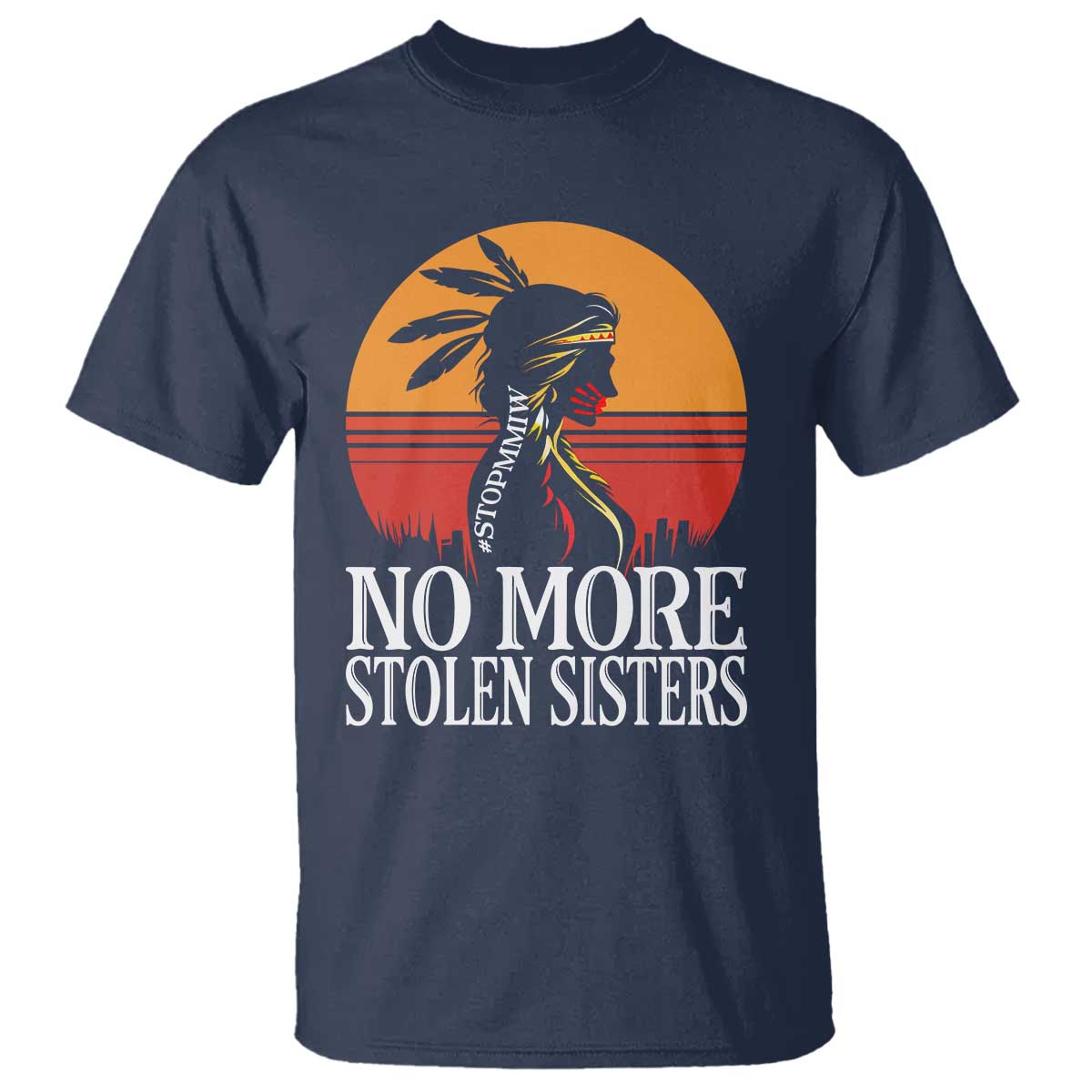 MMIW Awareness T Shirt No More Stolen Sisters Native American Gift