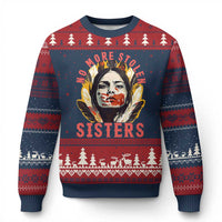 Native American Awareness Gift Ugly Christmas Sweater No More Stolen Sisters MMIW Support