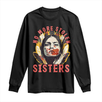 Native American Awareness Gift Long Sleeve Shirt No More Stolen Sisters MMIW Support