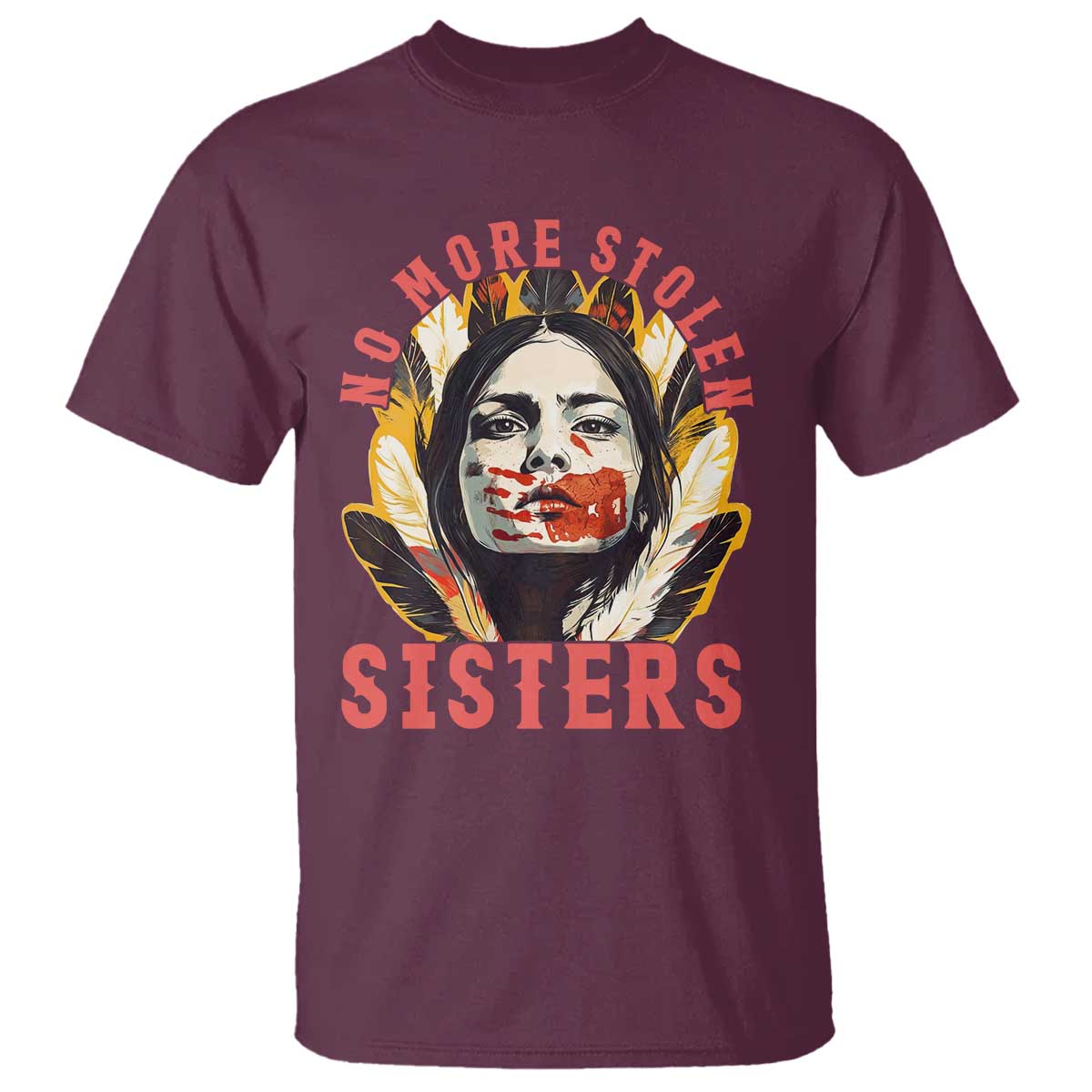 Native American Awareness Gift T Shirt No More Stolen Sisters MMIW Support