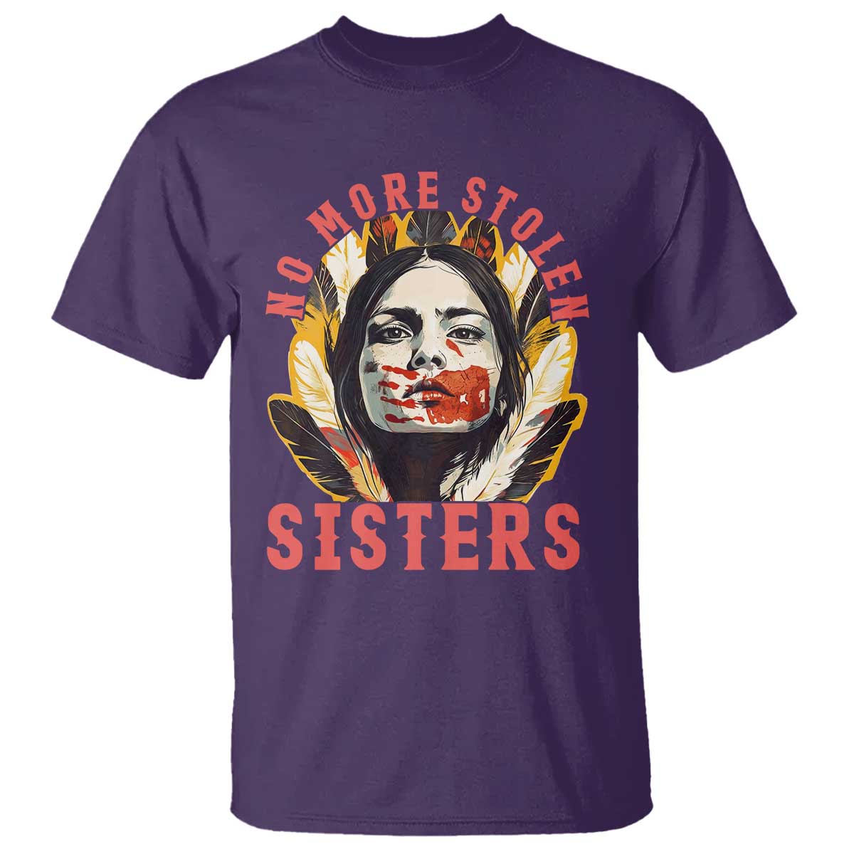 Native American Awareness Gift T Shirt No More Stolen Sisters MMIW Support