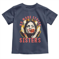 Native American Awareness Gift Toddler T Shirt No More Stolen Sisters MMIW Support