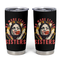 Native American Awareness Gift Tumbler Cup No More Stolen Sisters MMIW Support