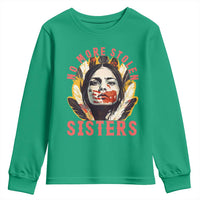 Native American Awareness Gift Youth Sweatshirt No More Stolen Sisters MMIW Support